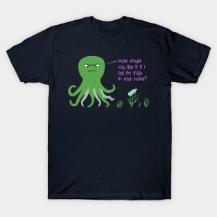 Ocean Plastic and the Angry Octopus T-Shirt